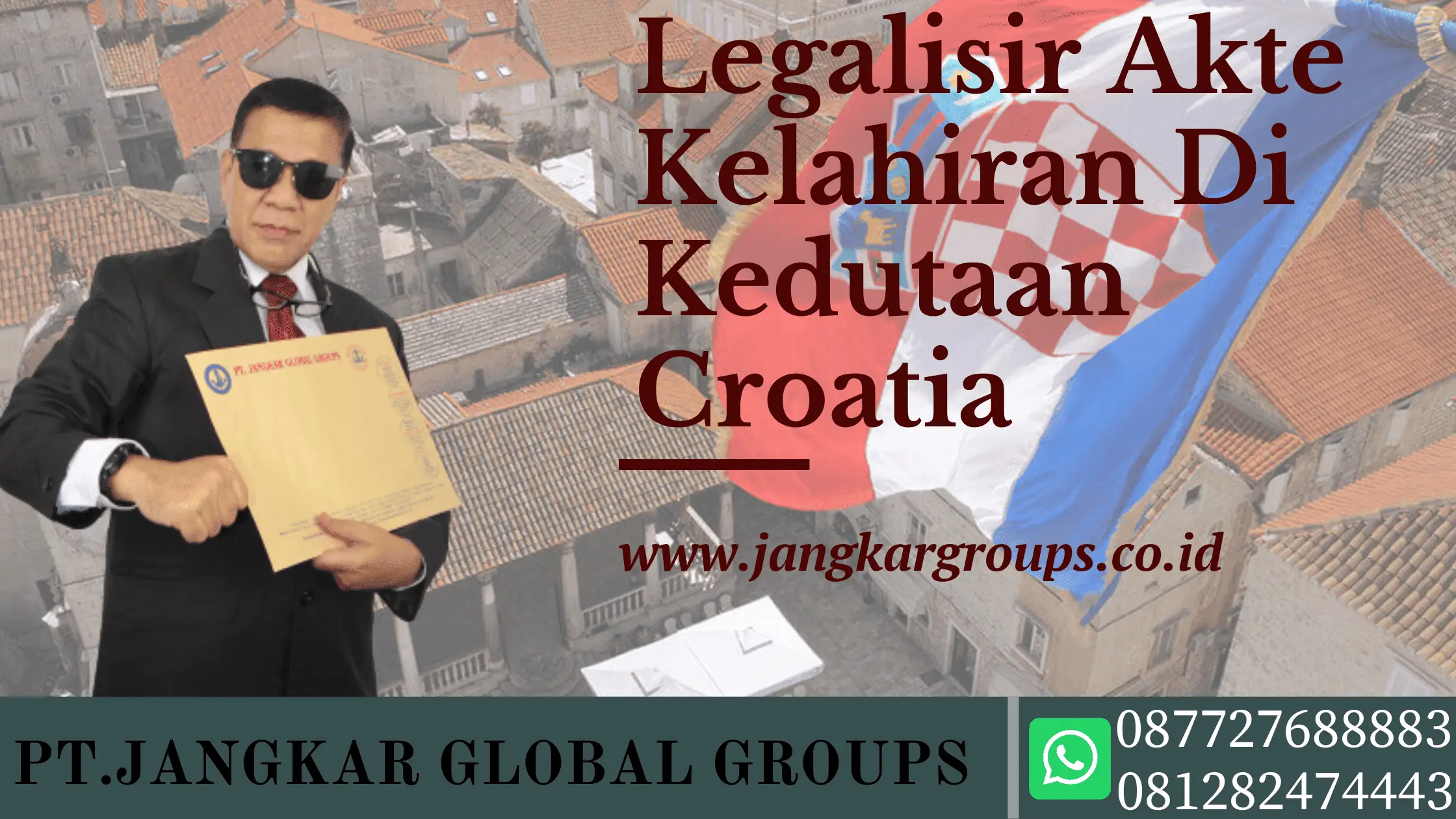 Legalisir Akte Kelahiran Di Kedutaan Croatia