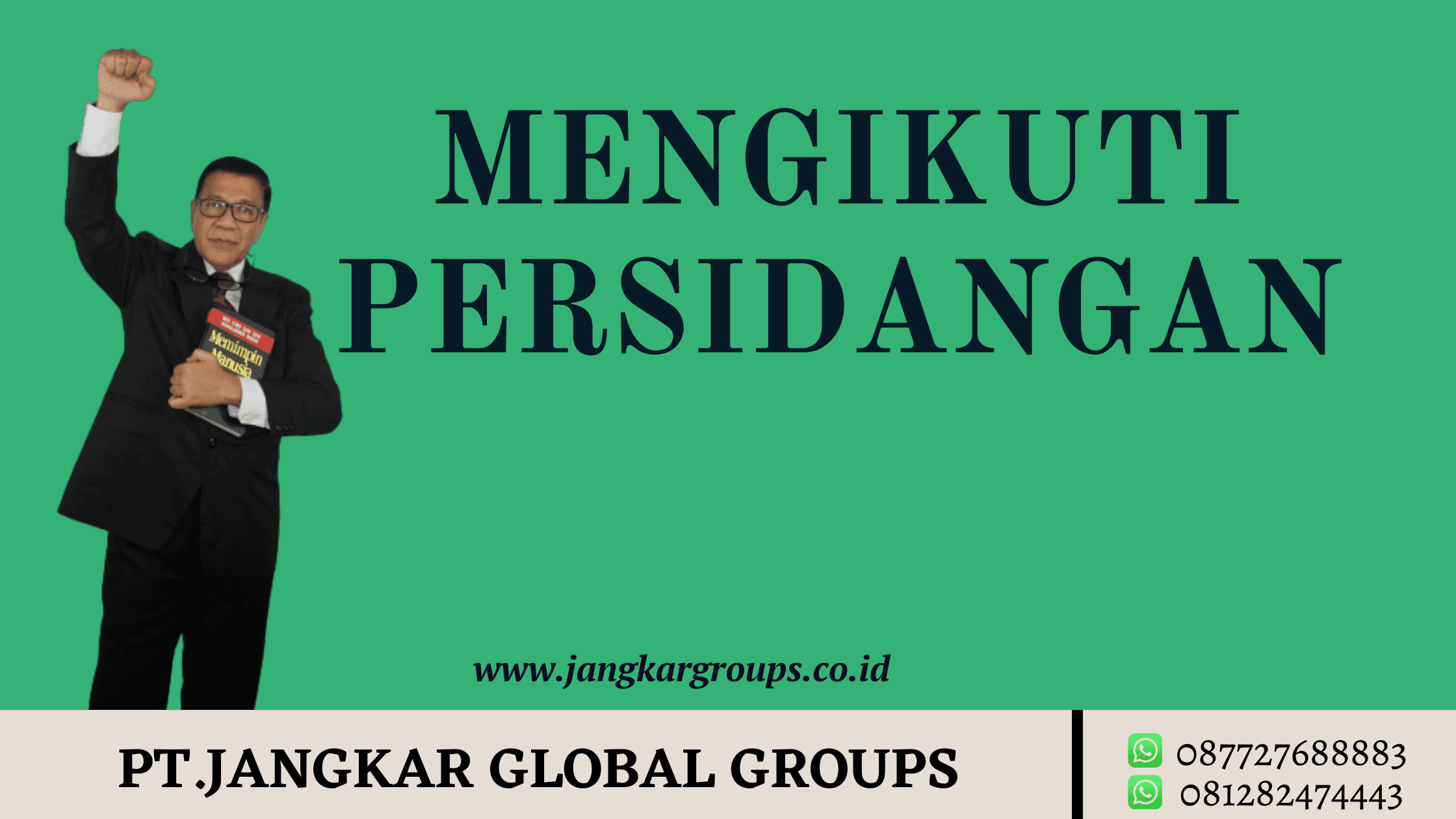 MENGIKUTI PERSIDANGAN