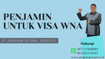 PENJAMIN UNTUK VISA WNA