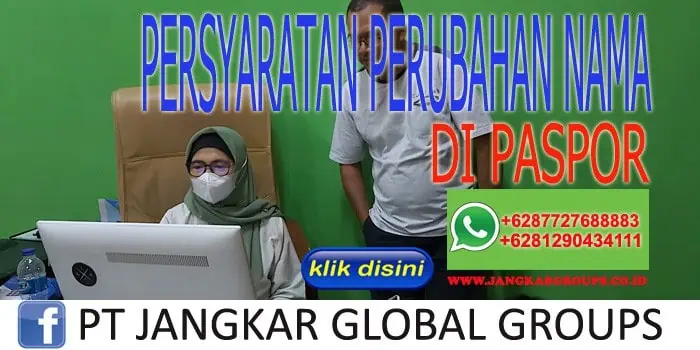 PERSYARATAN PERUBAHAN NAMA DI PASPOR