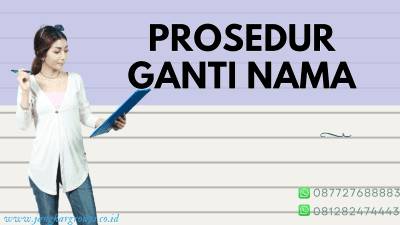 PROSEDUR GANTI NAMA