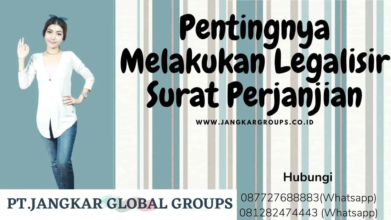 Pentingnya Melakukan Legalisir Surat Perjanjian