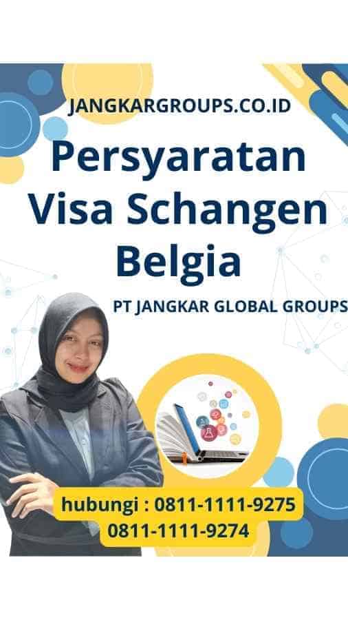 Persyaratan Visa Schangen Belgia