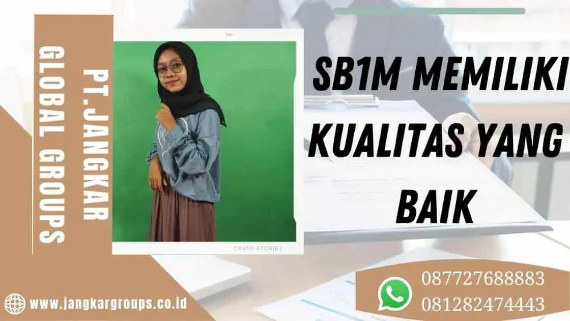 SB1M memiliki kualitas yang baik