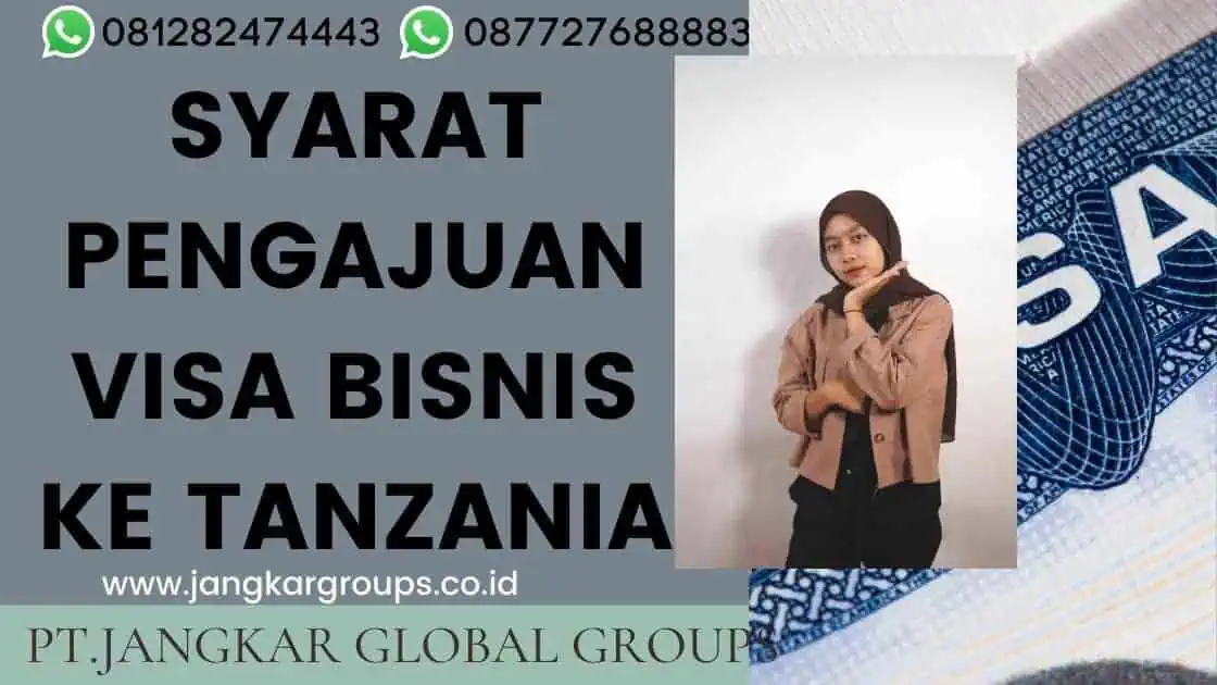 Syarat Pengajuan Visa Bisnis ke Tanzania