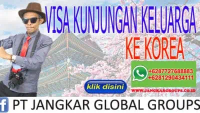 VISA KUNJUNGAN KELUARGA KE KOREA