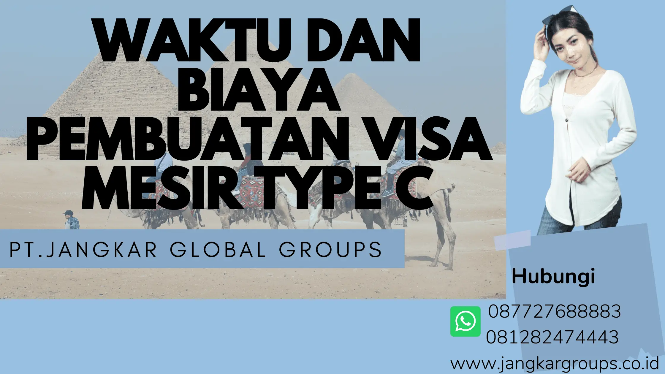 WAKTU DAN BIAYA PEMBUATAN VISA MESIR TYPE C