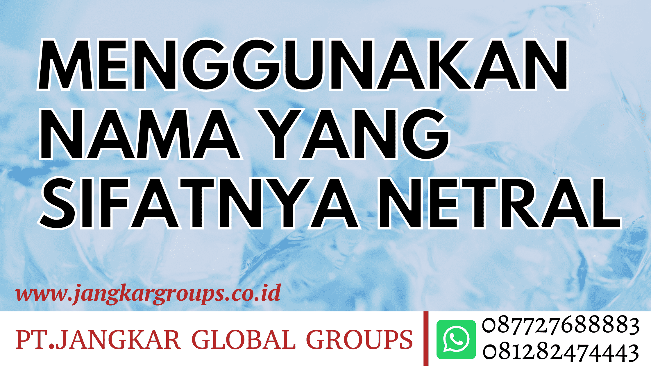 menggunakan nama yang sifatnya netral