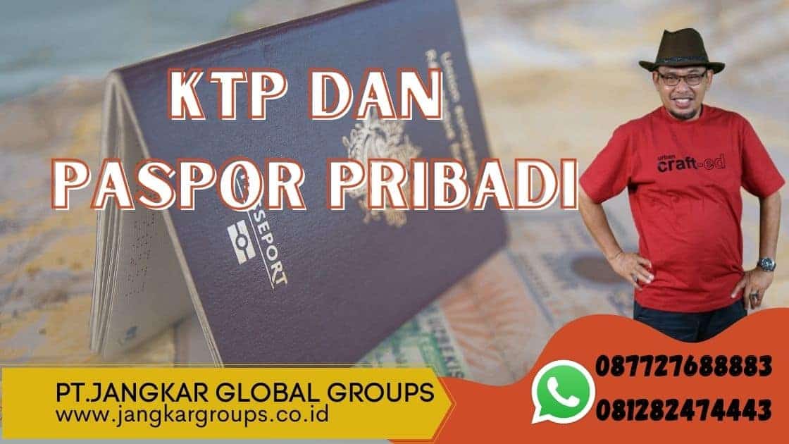 . KTP dan Paspor Pribadi