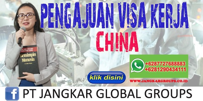 PENGAJUAN VISA KERJA CHINA