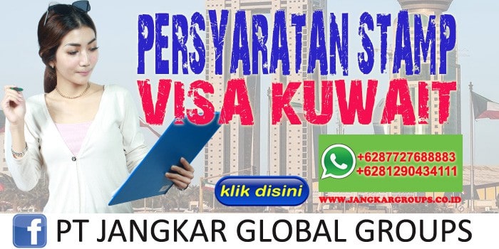 Persyaratan Stamp Visa Kuwait