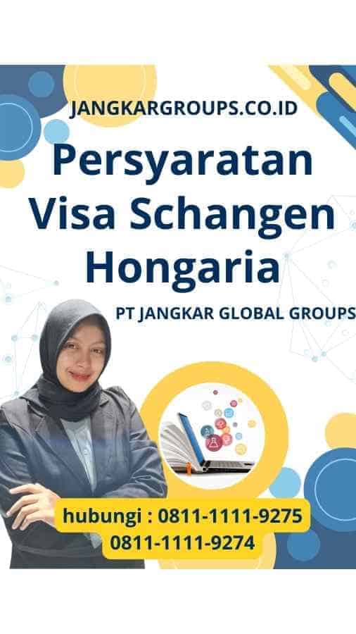 Persyaratan Visa visa Schangen Hongaria