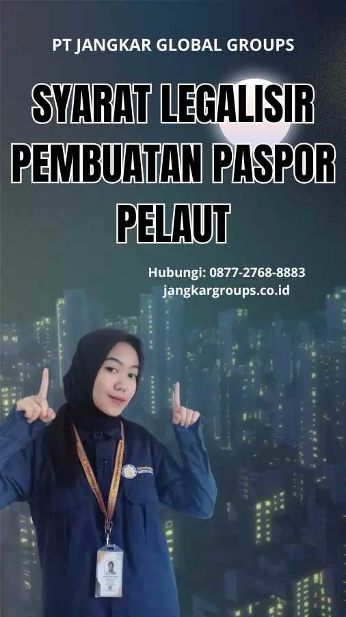 Syarat legalisir Pembuatan Paspor Pelaut 