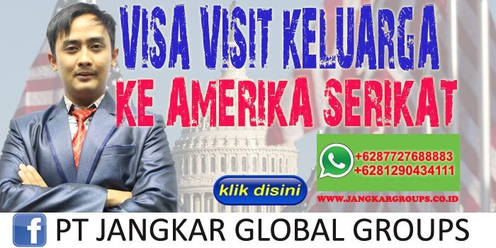 VISA VISIT KELUARGA KE AMERIKA SERIKAT