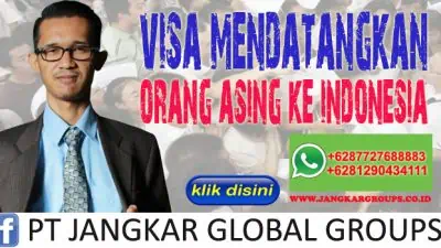 Visa Mendatangkan Orang Asing ke Indonesia