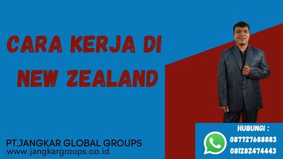 cara kerja di new zealand