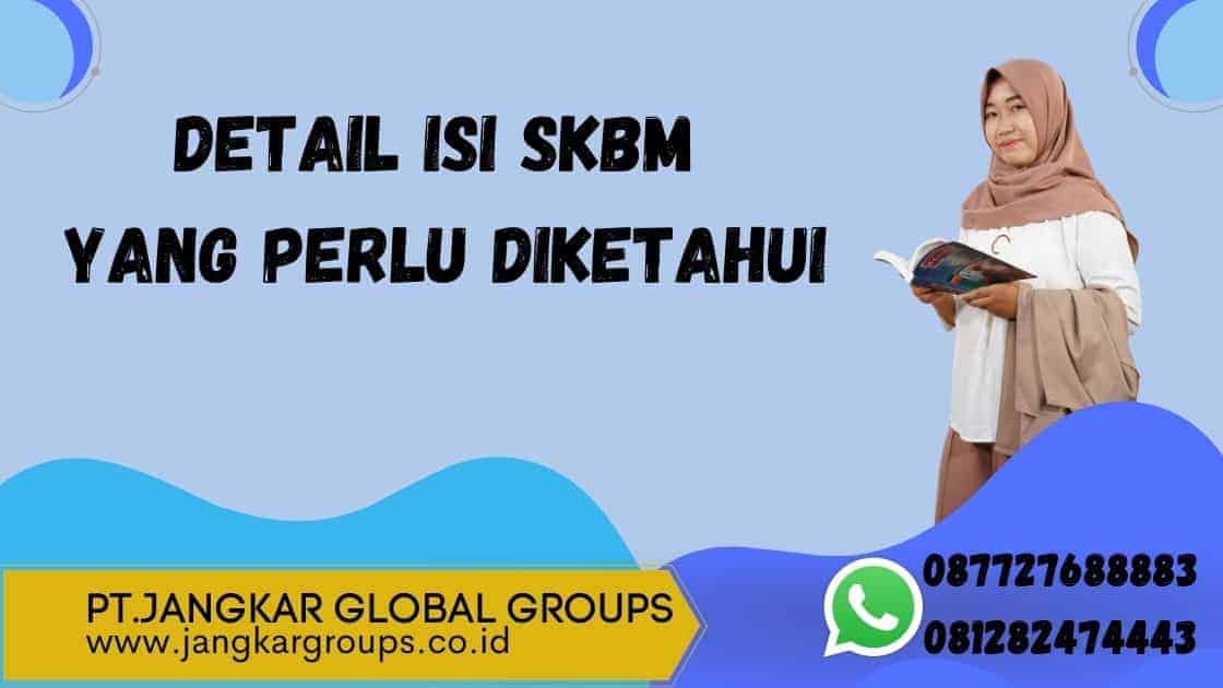 detail isi SKBM yang perlu diketahui