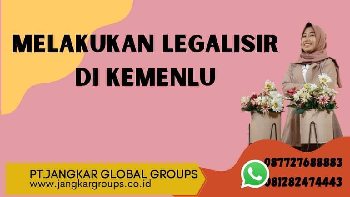 melakukan legalisir di kemenlu