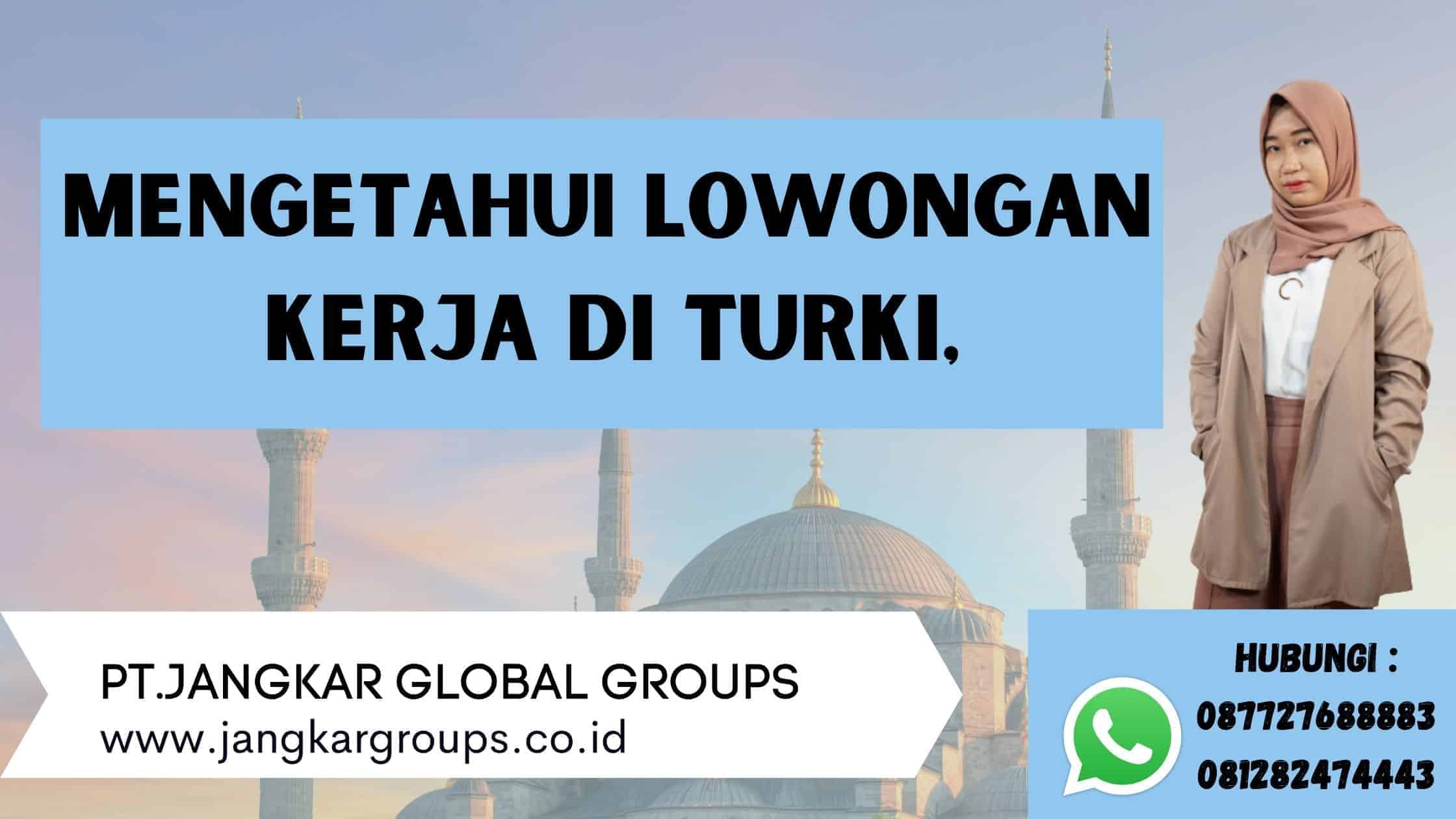 mengetahui lowongan kerja di turki