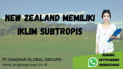 new zealand memiliki iklim sub tropis