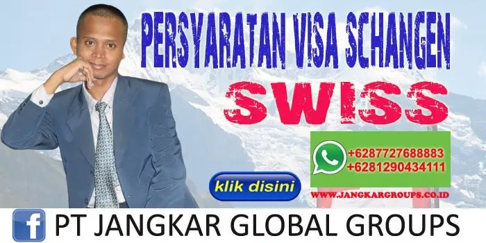 persyaratan visa schangen swiss