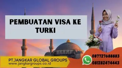 Pembuatan Visa ke Turki