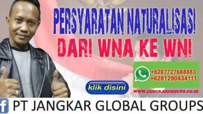 Persyaratan Naturalisasi dari WNA ke WNI