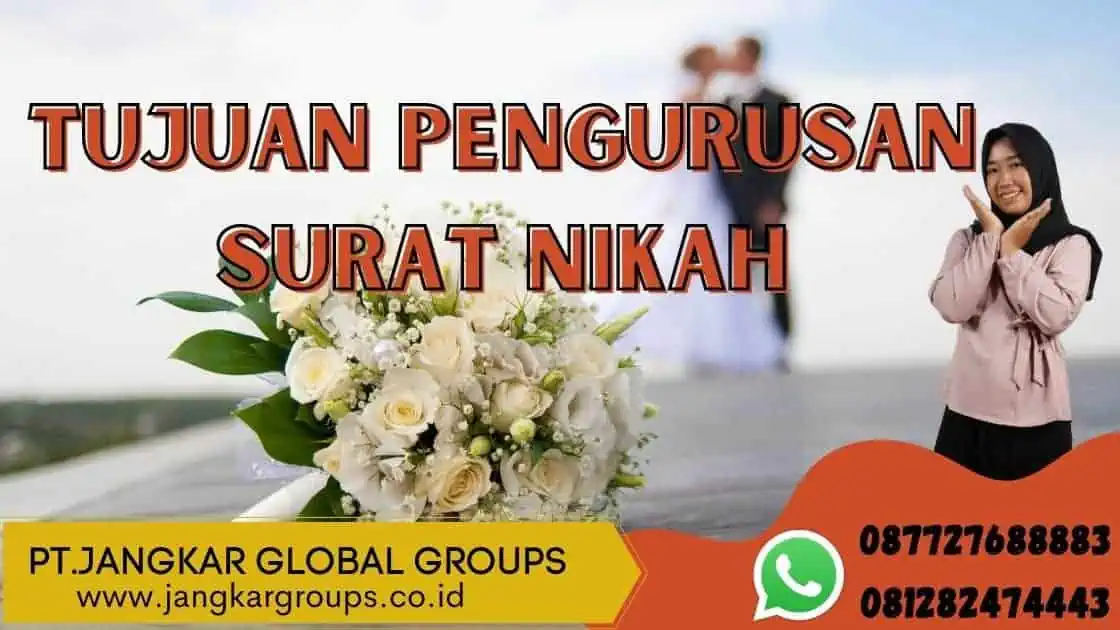 Tujuan Pengurusan Surat Nikah