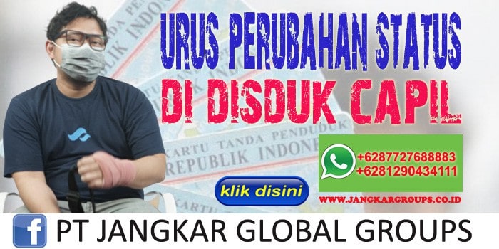 Urus Perubahan Status di Dukcapil