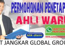 Permohonan Penetapan Ahli Waris Atas Kekayaan Peninggalan