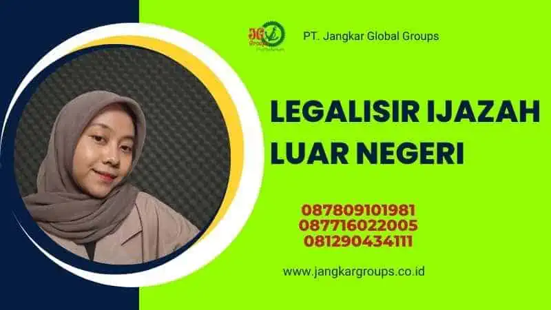 Legalisir Ijazah Luar Negeri