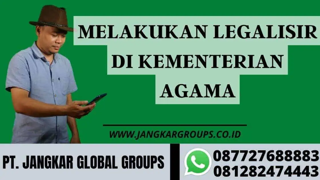 Melakukan Legalisir di Kementerian Agama