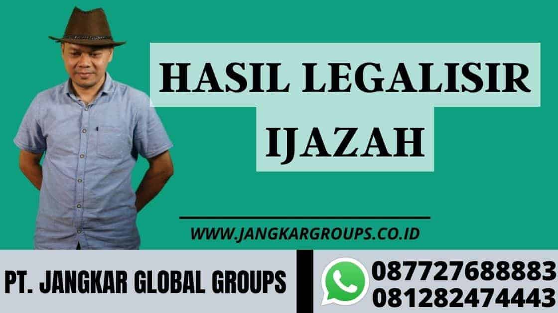 hasil legalisir ijazah
