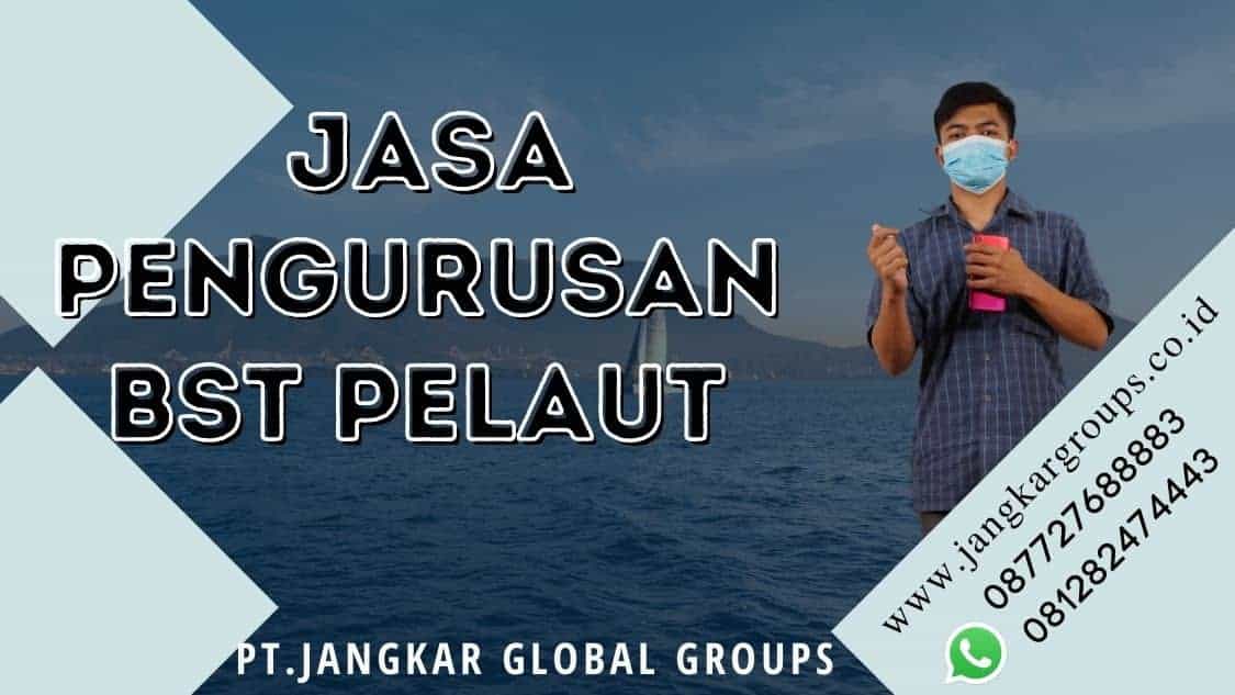 jasa pengurusan BST pelaut