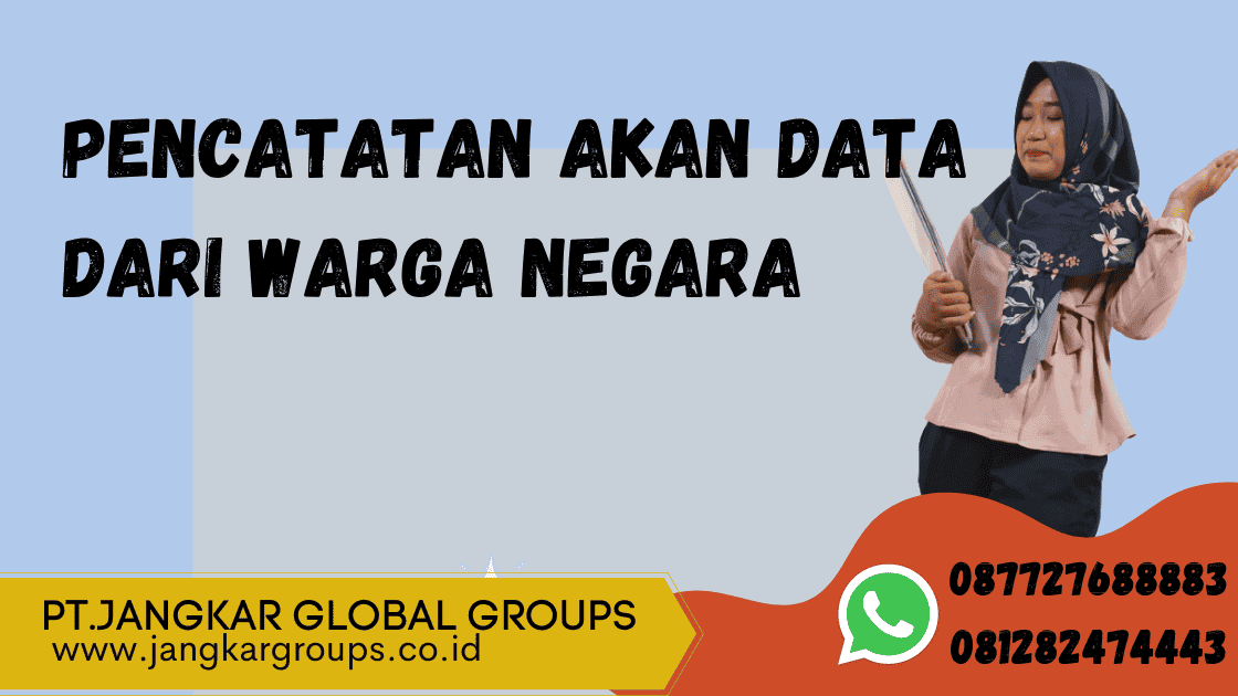 pencatatan akan data dari warga negara