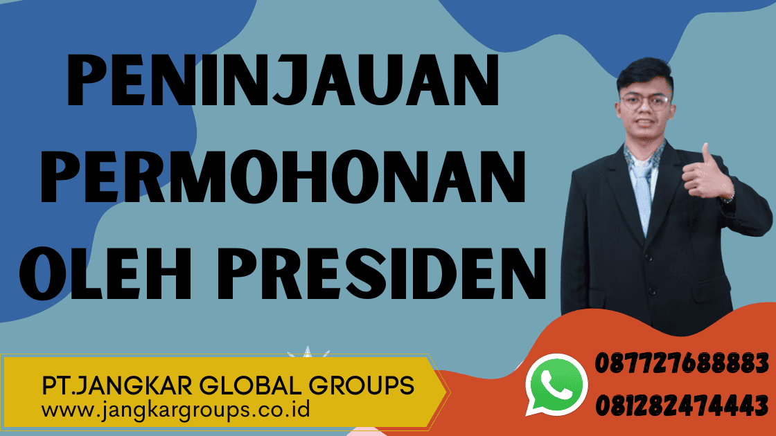 peninjauan permohonan oleh presiden