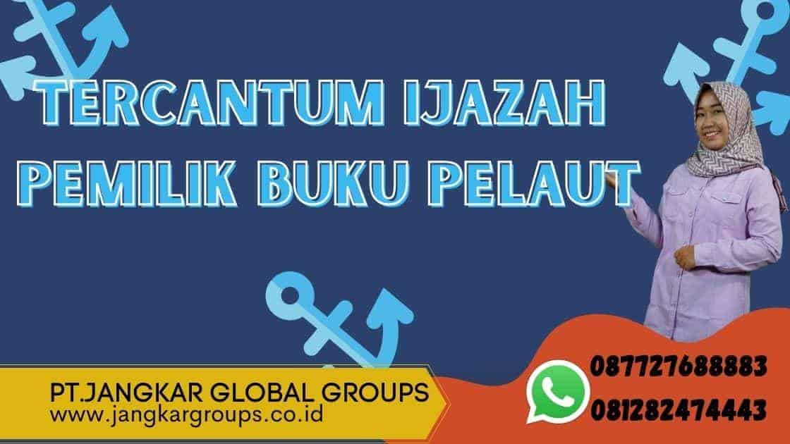 tercantum ijazah pemilik buku pelaut