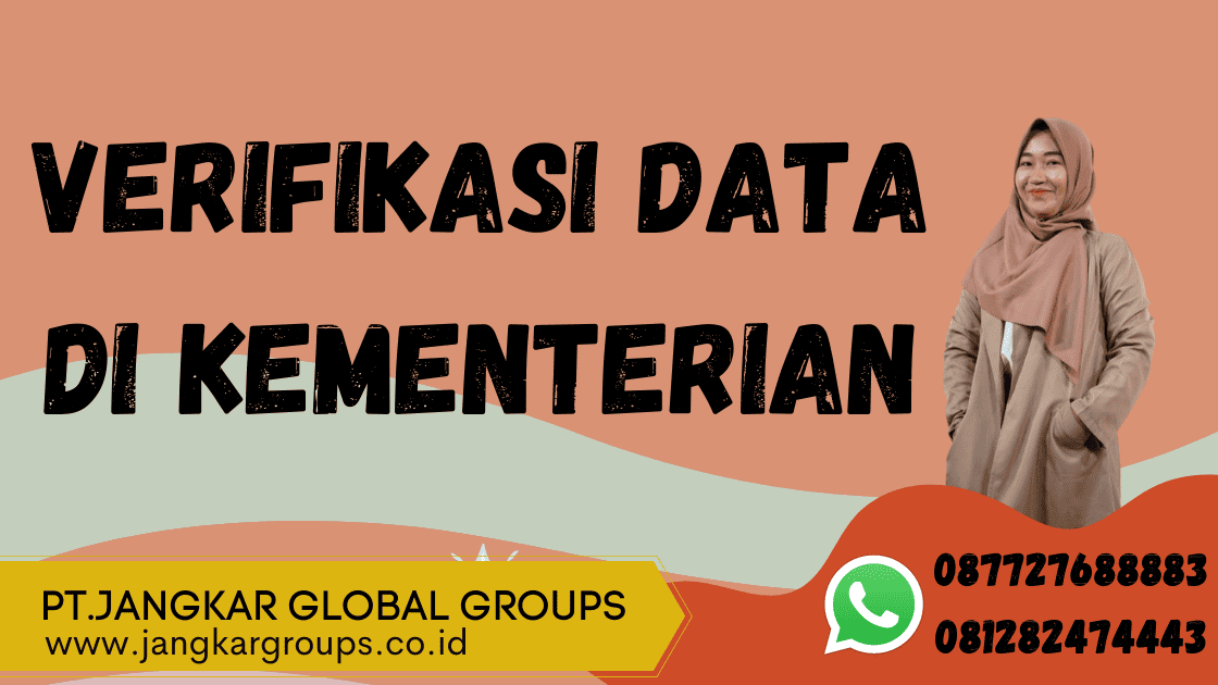verifikasi data di kemetrian
