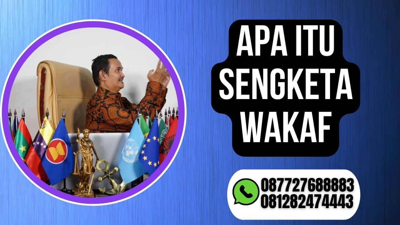APA ITU SENGKETA WAKAF