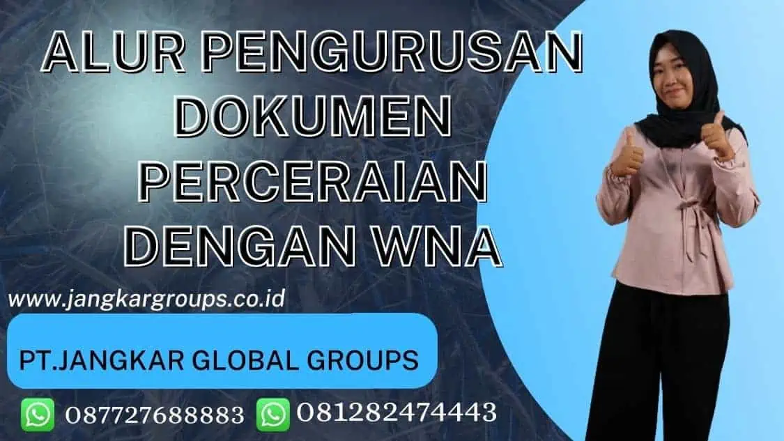 Alur Pengurusan Dokumen Perceraian Dengan WNA