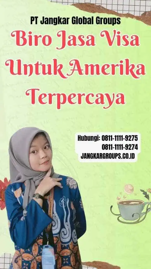 Biro Jasa Visa Untuk Amerika Terpercaya