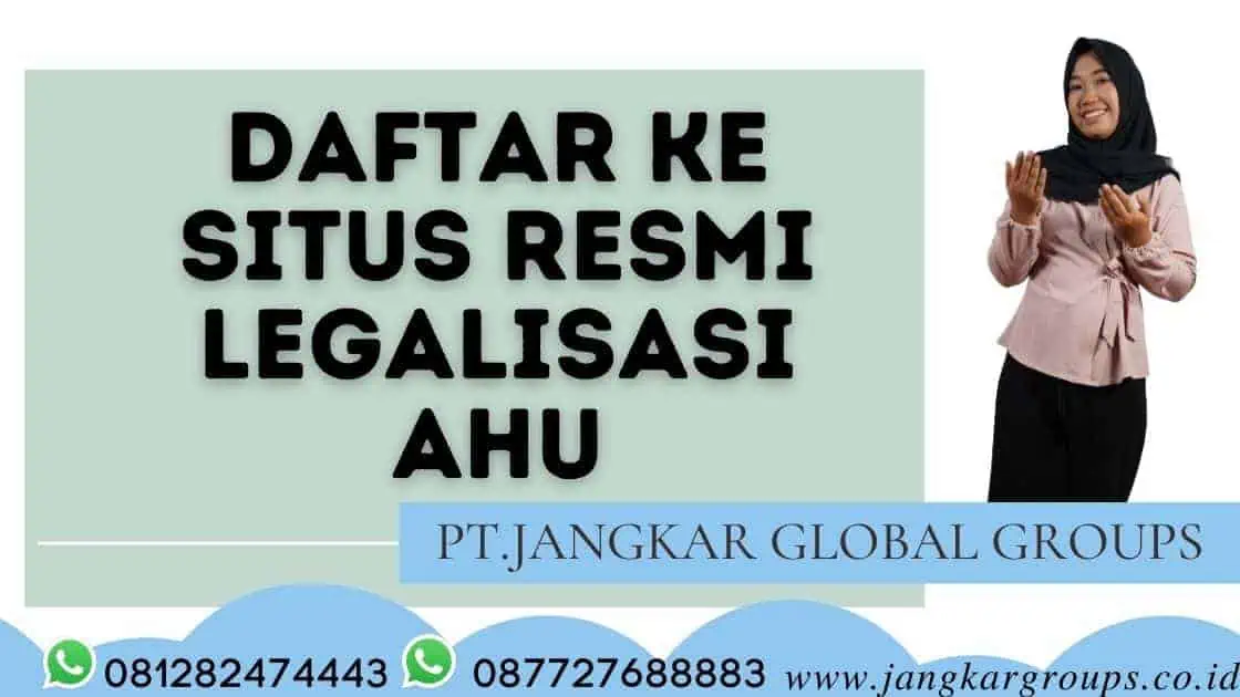 Daftar ke situs resmi legalisasi AHU