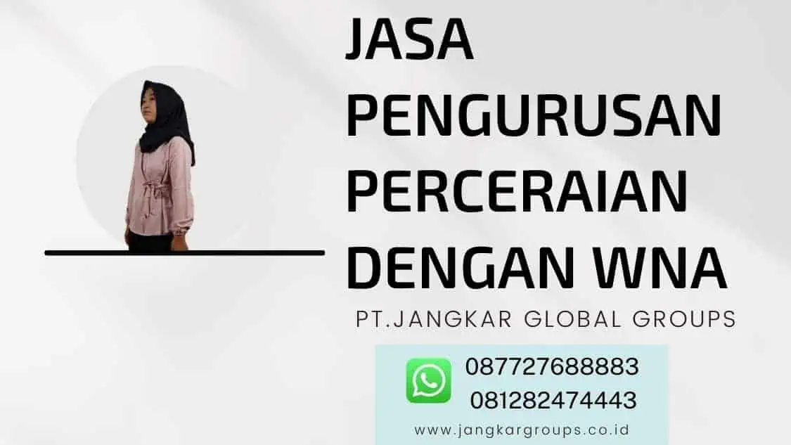 Jasa Pengurusan Perceraian dengan WNA