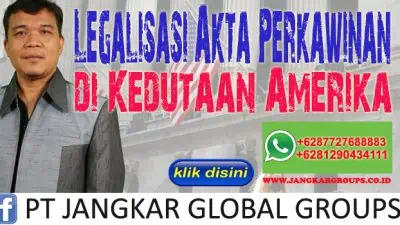 Legalisasi Akta Perkawinan di Kedutaan Amerika