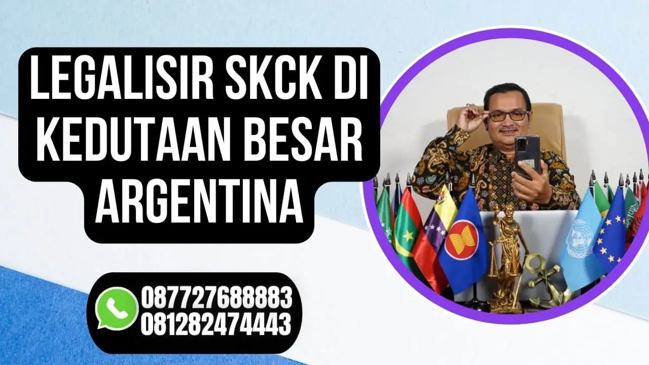 Legalisir SKCK di Kedutaan Besar Argentina