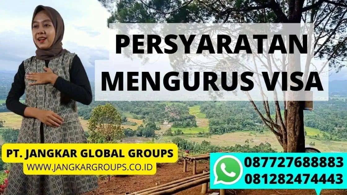 PERSYARATAN MENGURUS VISA MALAYSIA