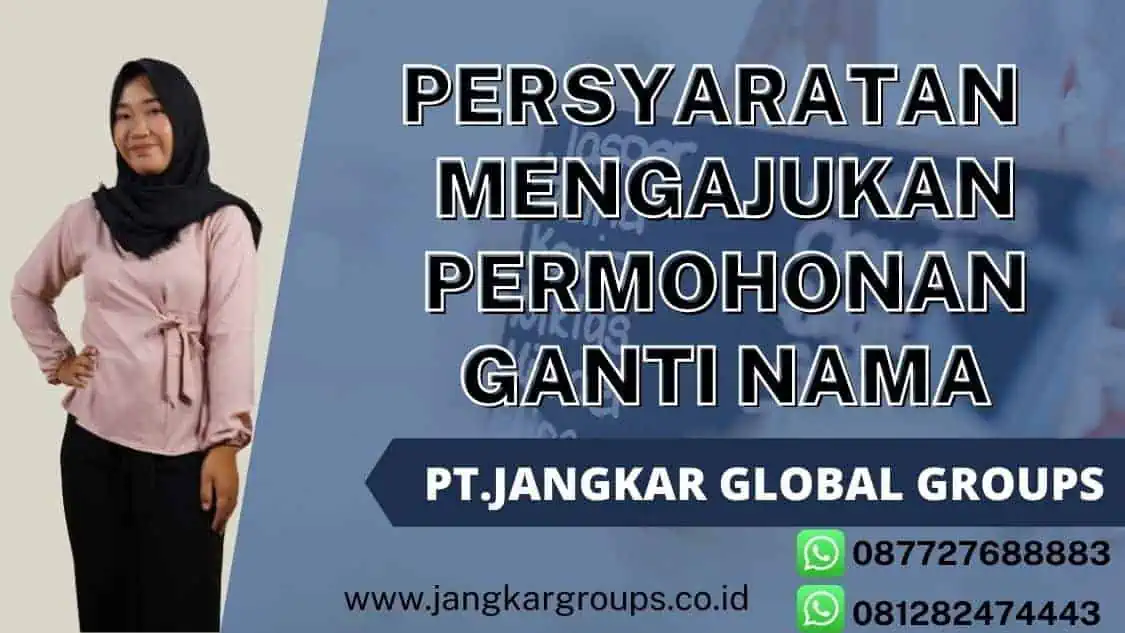 Persyaratan Mengajukan Permohonan Ganti Nama