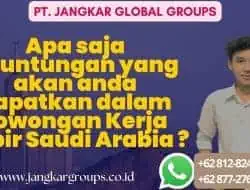 Apa saja keuntungan yang akan anda dapatkan dalam Lowongan Kerja Supir Saudi Arabia ?