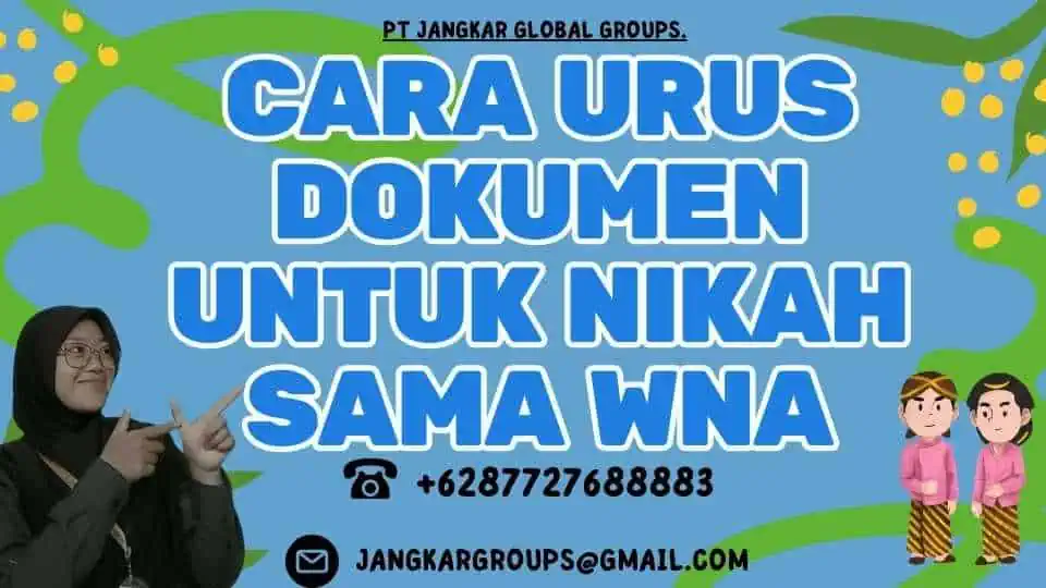 Cara Urus Dokumen untuk Nikah sama WNA