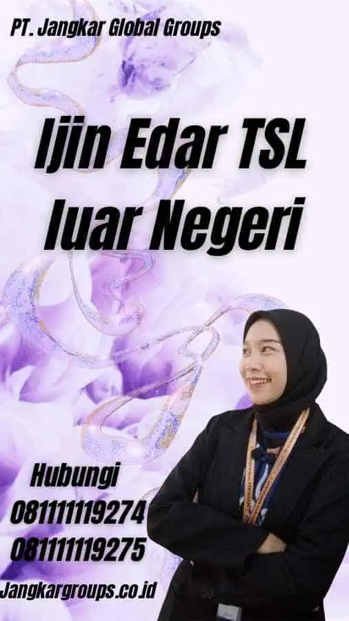 Ijin Edar TSL luar Negeri